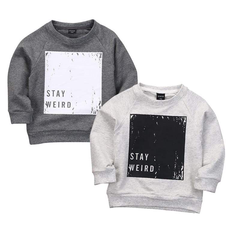 Stay Weird Sweatshirt